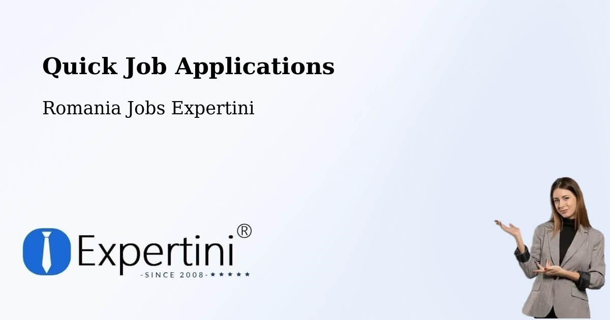 Quick Apply Feature – Comuna Andreiaşu De Jos - Romania Jobs Expertini