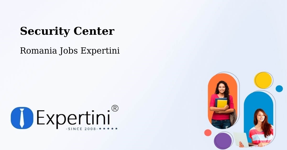 Security & Compliance – Comuna Andreiaşu De Jos - Romania Jobs Expertini